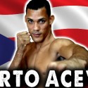 Huge Victory Friday Night for Puerto Rico’s Roberto Acevedo