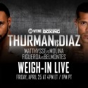 See Thurman-Di​az Weigh-In From Showtime Sports
