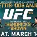 UFC RETURNS TO DALLAS ON MARCH 14 WITH TWO TITLE FIGHTS