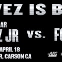 MEXICAN SUPERSTAR JULIO CESAR CHAVEZ JR. RETURNS TO THE RING ON SATURDAY, APRIL 18 AGAINST EXCITING BRAWLER ANDRZEJ FONFARA